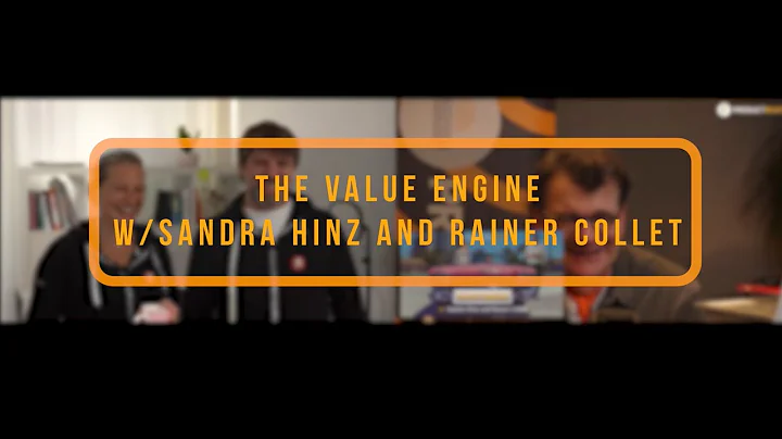 The Value Engine w/ Sandra Hinz and Rainer Collet ...
