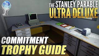 The Stanley Parable: Commitment Trophy Guide (Play for the entire duration of a Tuesday.)