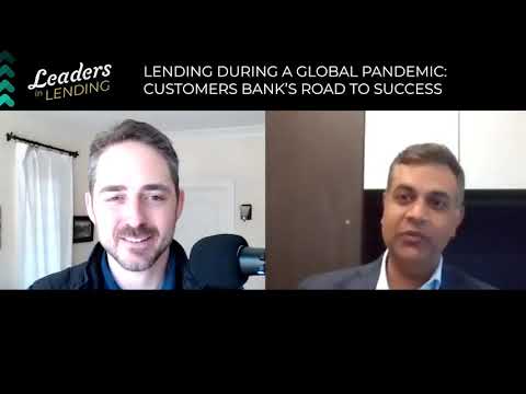 Ep11: Leaders in Lending w/ Sam Sidhu at Customers Bank