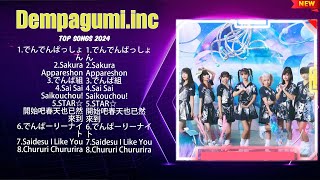 Dempagumi.inc J-POP 最新曲ランキング 邦楽 2024💯有名曲jpop メドレー 2024- 邦楽 ランキング 最新 2024