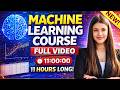 🔥 Machine Learning Full Course 2026 | 🔥 11 Hours Complete ML with Datasets  (Beginner to Advanced)
