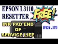 TUTORIAL: HOW TO RESET EPSON L3110 (INK PAD END OF SERVICE LIFE)