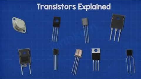 Transistor HOẠT ĐỘNG NHƯ THẾ NÀO