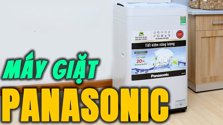 Hướng dẫn sử dụng máy giặt panasonic 7kg na f70b2 năm 2024