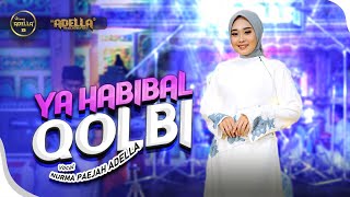 YA HABIBAL QOLBI - Nurma Paejah Adella - OM ADELLA