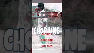 Glorie 1 Chop Line