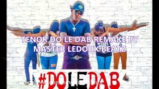 TENOR - Do Le Dab - Instrumental Remake By MasterLedoux Beatz