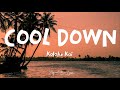 Kolohe kai  cool down lyrics