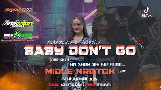 Download lagu DJ BABY DON'T GO || TRAP PARTY VELOCITY X BRYAN RVLTN X ADITA AUDIO JEMBER
