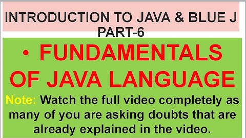 CLASS 8 | INTRODUCTION TO JAVA & BLUE J | Part-6 | FUNDAMENTALS JAVA PROGRAMMING LANGUAGE