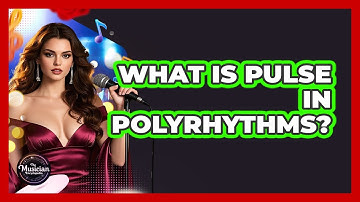 What Is Pulse In Polyrhythms? - The Musician Encyclopedia