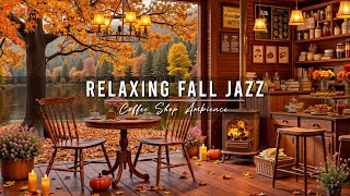 Relaxing Fall Jazz in Lakeside 🍂 Cozy Coffee Shop Ambience & Smooth Jazz Instrumental Music for Work