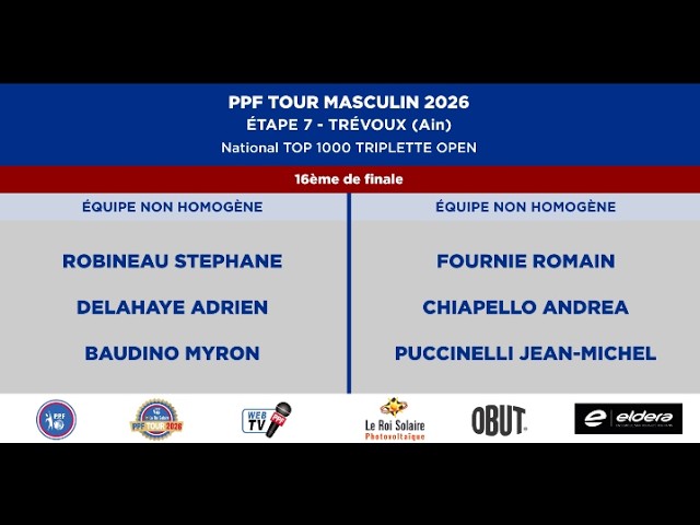 Miniature : PPF TOUR MASCULIN 2026 - Étape 7 - TRÉVOUX - 16ème de finale - ROBINEAU vs FOURNIÉ.