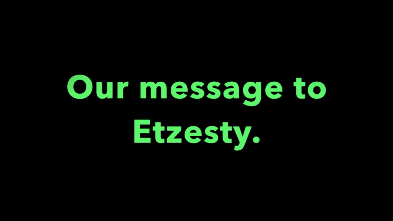 ETZesty, a message.