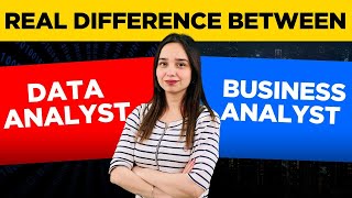 What's the REAL Difference Between a Data Analyst and a Business Analyst?