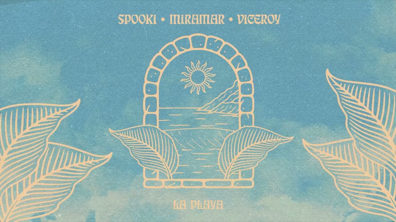 Watch Spooki, MIRAMAR, Viceroy - La Playa on YouTube Watch Spooki, MIRAMAR, Viceroy - La Playa on YouTube