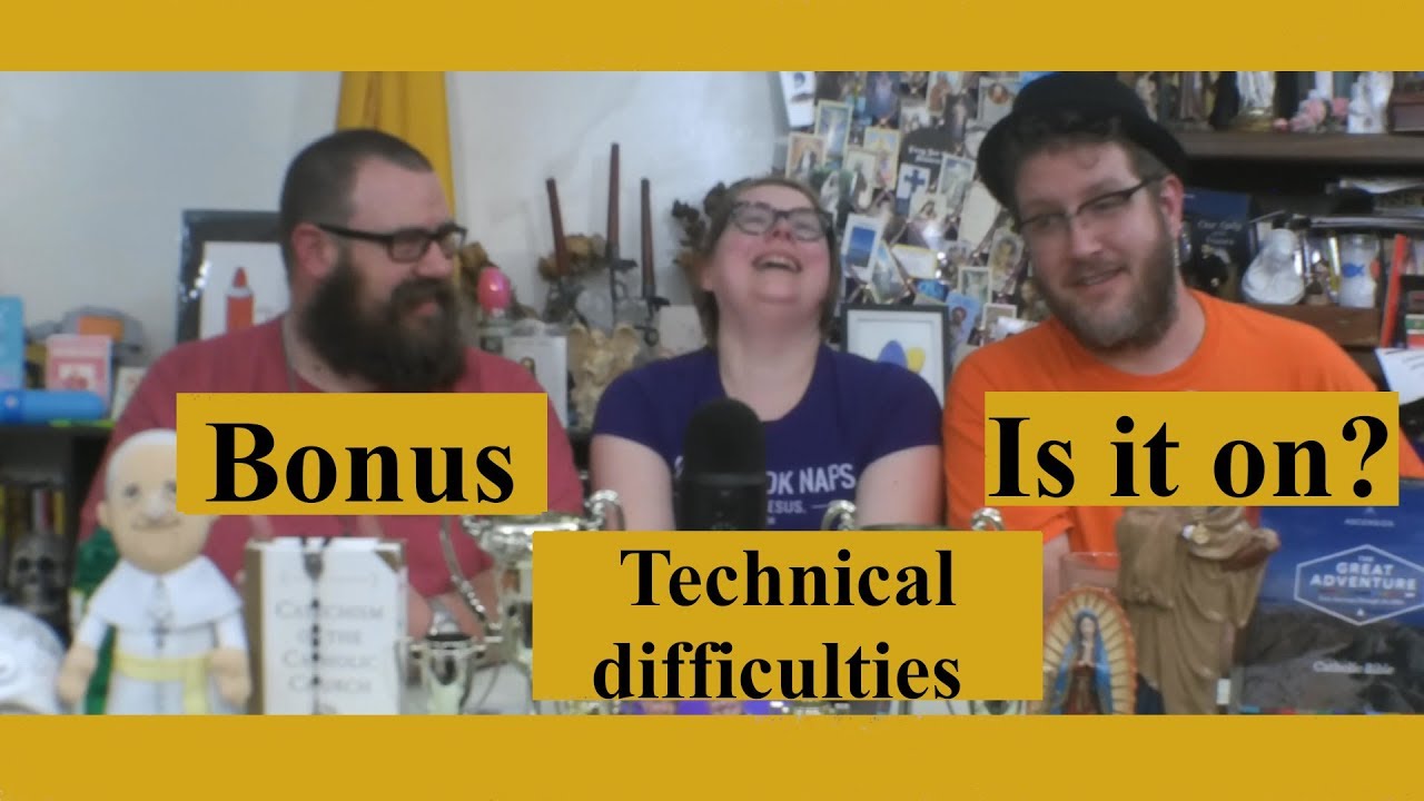Bonus Episodes: Technical difficulties - YouTube