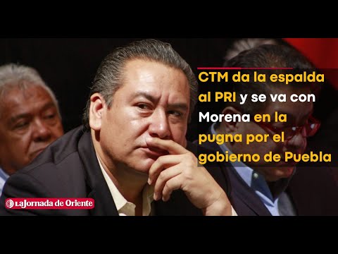 CTM da la espalda al PRI y se va con Morena en la pugna por el gobierno ...