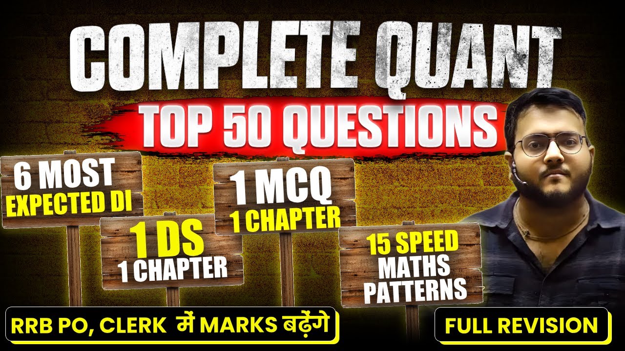 🔥 Complete Quant Revision RRB PO, CLERK Mains 2024 | Final 50 Most ...