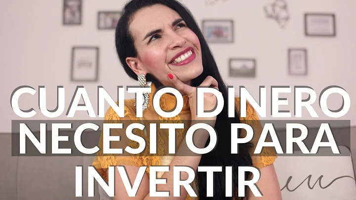 Cunto dinero necesitas para comenzar a invertir?