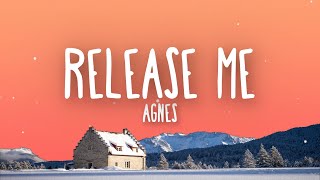 Agnes - Release Me (Lyrics)