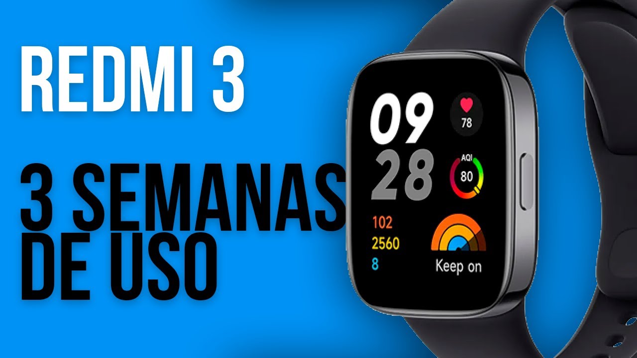 REDMI WATCH 3 - 3 SEMANAS DE USO - Valeu a pena?