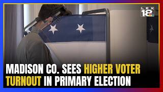 'A little more buzz': Madison County sees higher primary turnout