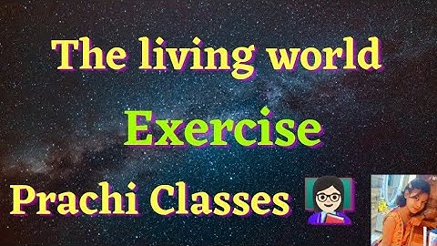 7th science exercise chapter 1 the living world adaptations and classification #7th #Prachiclasses