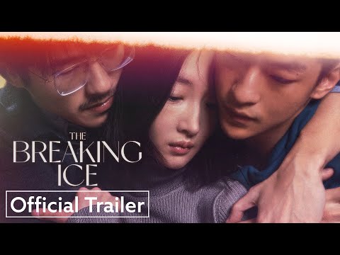 The Breaking Ice | Official Trailer HD | Strand Releasing