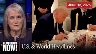 Top U.S. & World Headlines — June 18, 2026