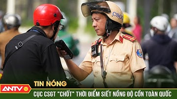 Nóng: Mùng 1 Tết Nguyên đán 2026, CSGT đồng loạt kiểm tra nồng độ cồn | ANTV
