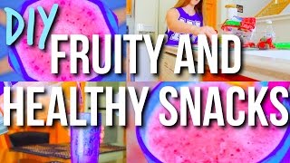 DIY Healthy & Fruity Snacks + Smoothie