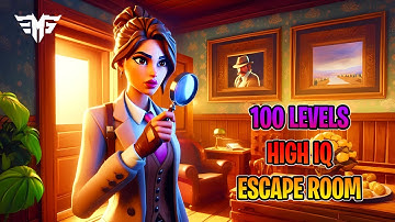 100 LEVEL HIGH IQ ESCAPE ROOM (All Levels Tutorial) FORTNITE
