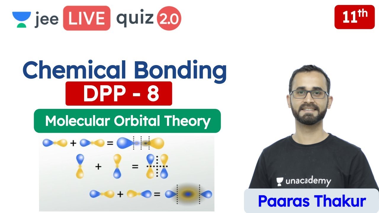 JEE: Chemical Bonding DPP 8 | Class 11 | Unacademy JEE | JEE Chemistry | Paaras Sir