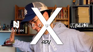 X (EQUIS) - Nicky Jam x J Balvin | Ady cover