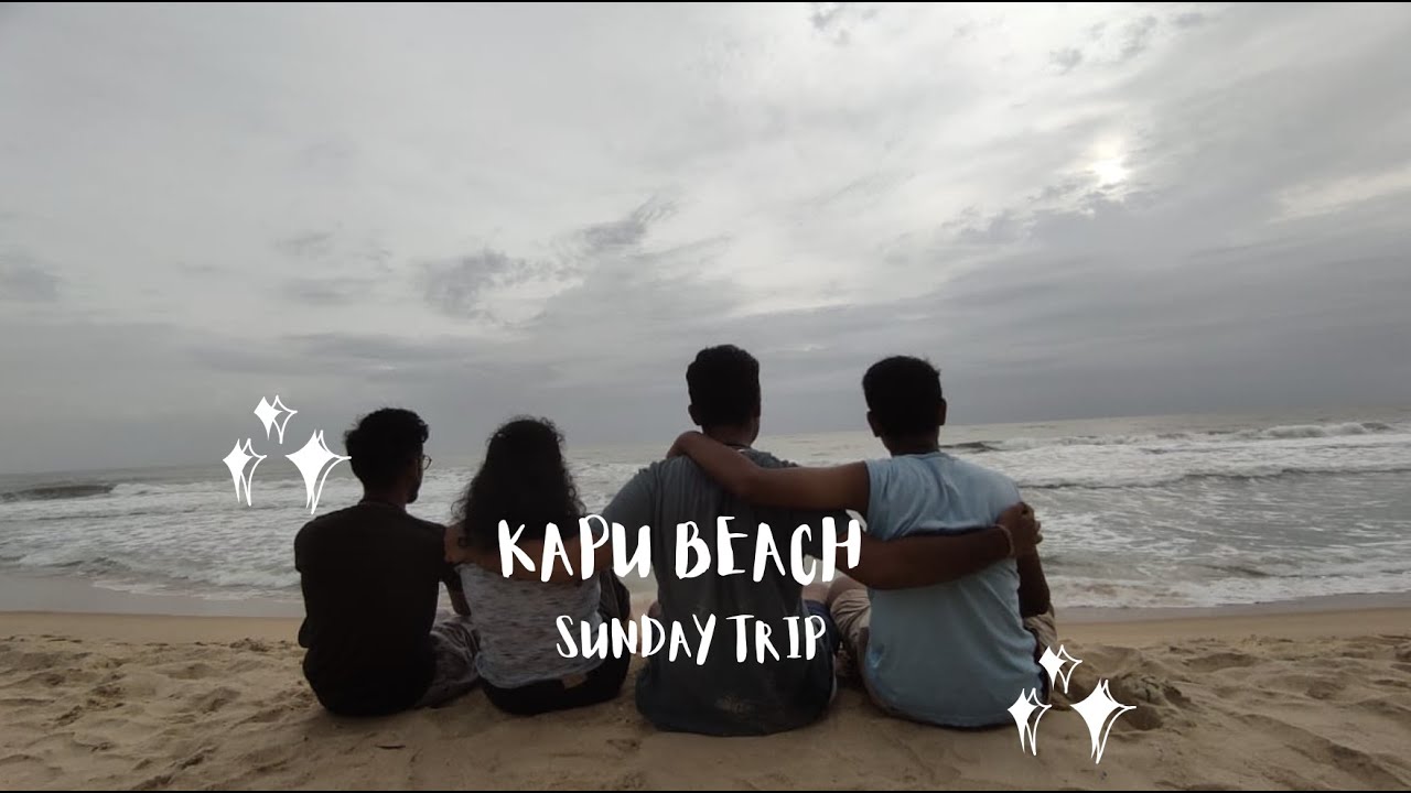 Kapu Beach on a Sunday | A Trip with Friends | 