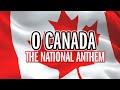 O canada  national anthem  song  lyrics  hq