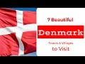 7 Beautiful Towns and Villages to Visit in Denmark