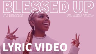 Wande - Blessed Up Ft. Lecrae, Mike Todd (Lyric Video)