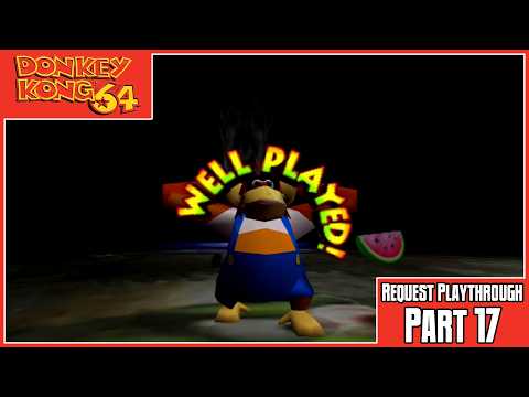 Donkey Kong 64 | Request Playthrough | Part 17: Continuing Creepy Castle