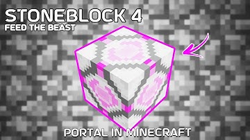 StoneBlock 4 - Portal Vault + Builder - EP6