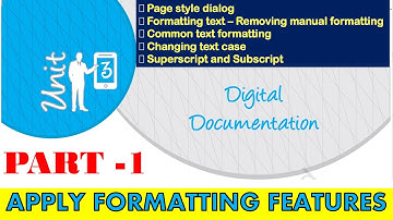 UNIT 3: DIGITAL DOCUMENTATION | Apply formatting features | Class 9 | Information Technology | IT402