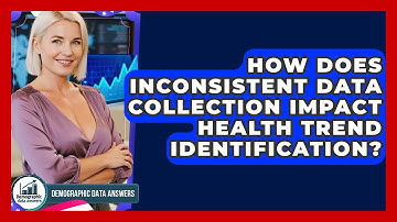 How Does Inconsistent Data Collection Impact Health Trend Identification? - Demographic Data Answers