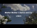 Mother Mother // Dance and Cry (LYRICS)