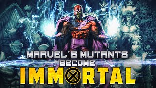 Marvel's Mutants Become Immortal