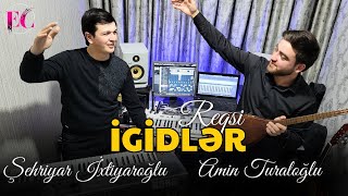 Şəhriyar İxtiyaroğlu & Amin Turaloğlu - İgidlər Rəqsi 2024 (Ritmik Toy Mahnısı)