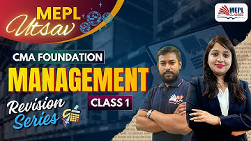 MEPL UTSAV 🎆 CMA Foundation | Management - Revision Class 1 | MEPL Classes