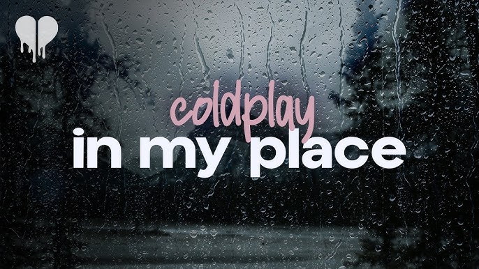 Coldplay In My Place