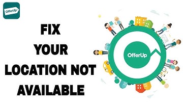 How To Fix And Solve OfferUp Location Not Available | Final Solution
