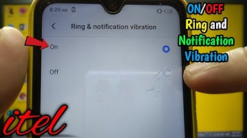 How to turn on or off ring and notification vibration on itel S15